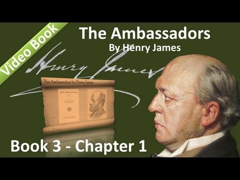 Book 03 - Chapter 1 - The Ambassadors by Henry James