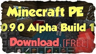 Minecraft PE: 0.9.0 Alpha Build 1 Download [FREE]