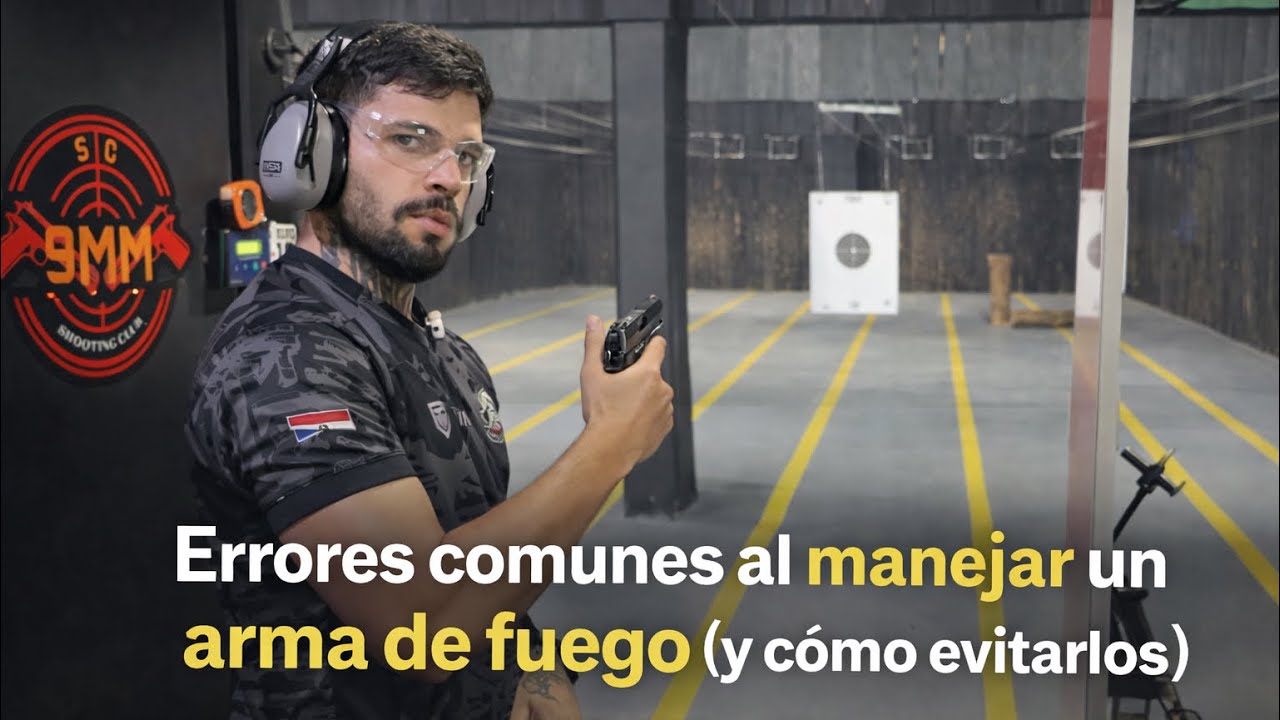 Errores comunes al manejar un arma de fuego |Cómo evitarlos