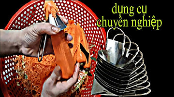 Cách tỉa hoa xoáy cà rốt bằng dụng cụ inox chuyên dụng cho người mới làm quen