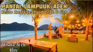 Pantai Lampuuk Aceh | Resto Kuala Seafood Crab & Fish | Wisata Kuliner Aceh