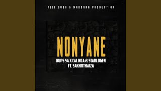 Nonyane (feat. Calinca Dee, Starlogən & Sakhotaiza)