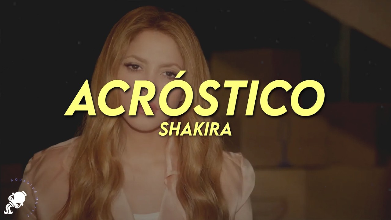 Shakira - Acróstico (Letra)