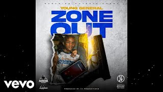 Young General - Zone Out Prod. By 14