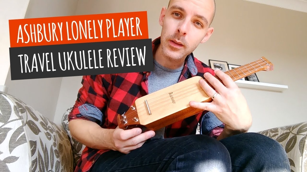 Ashbury Lonely Player Travel Ukulele Review YouTube