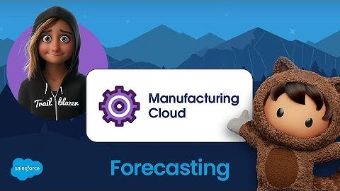 Unlock the Power of Forecasting in Salesforce Manufacturing Cloud! 🚀