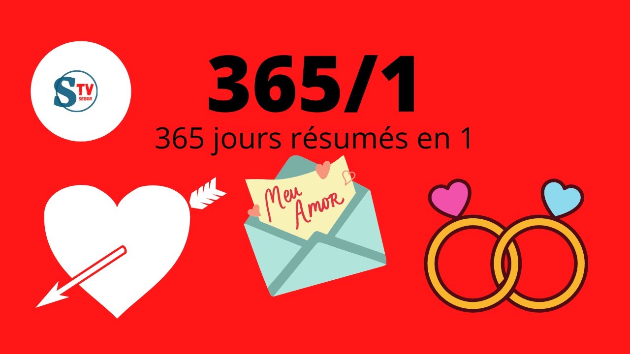 365 Jours L Année D Après Resume Saint Valentin 365 jours résumé en 1 (365/1) - YouTube