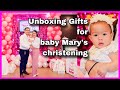 Unboxing gifts from baby marys christening
