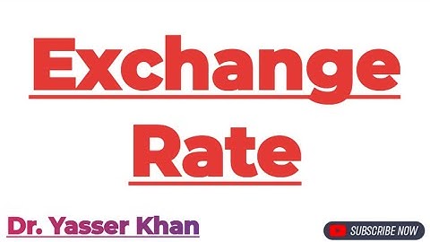 Exchange Rate | Foreign Exchange Rate | Meaning Of Foreign Exchange Rate | International Economics