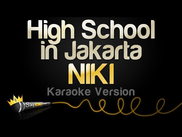 NIKI - High School in Jakarta (Karaoke Version) class=