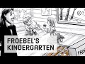 Froebels kindergarten the origins of early childhood education