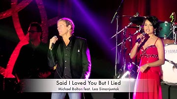 Michael Bolton Feat. Lea Simanjutak - Said I Loved You But I Lied
