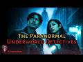 The Paranormal Underworld Detectives | NEW ORLEANS PRIVATE DETECTIVE CREEPYPASTA