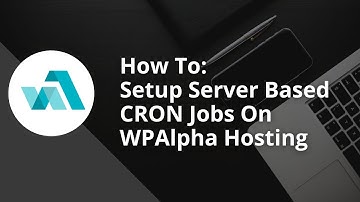 How To Setup Server Based Cron Jobs On WPAlpha Hosting