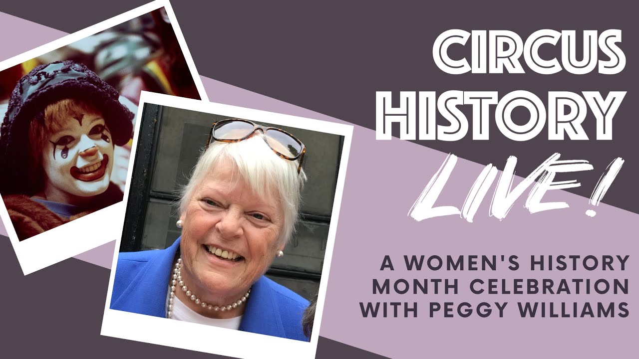 Circus History Live! featuring Peggy Williams