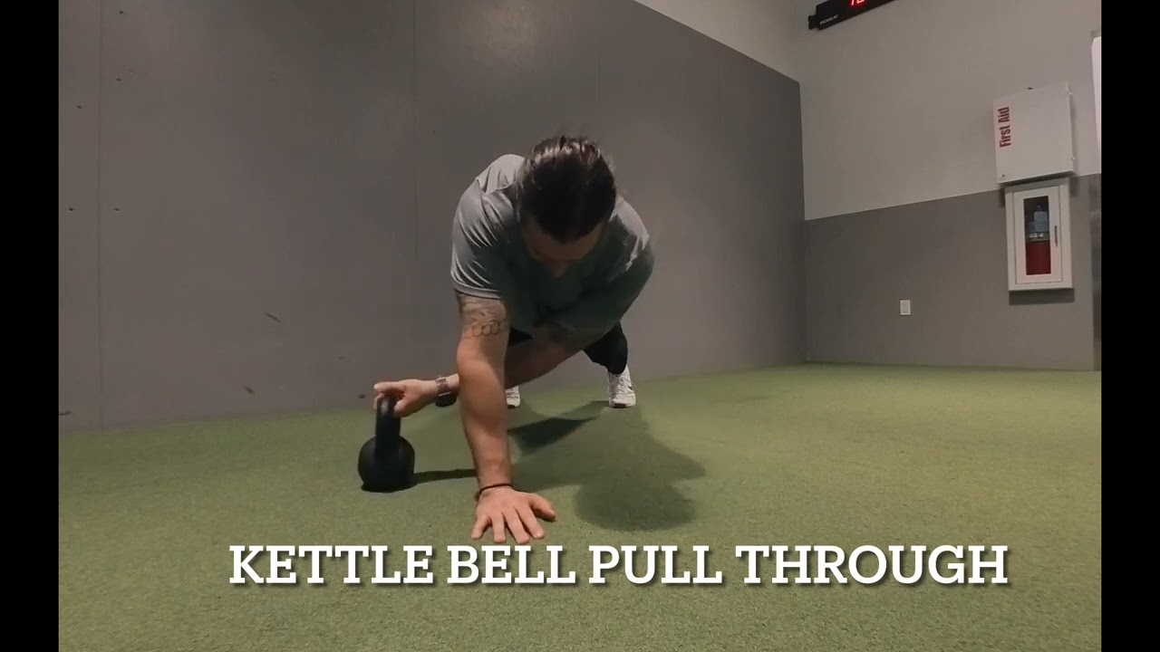 Kettle Bell Pull Through