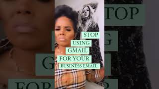 Stop Using Gmail For Your Business Email
