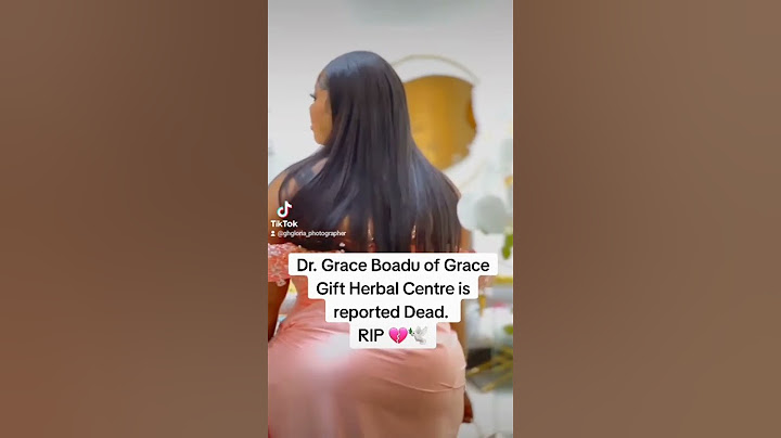 Dr. Grace Boadu of Grace Gift Herbal Centre is reported Dead. RIP 💔🕊️