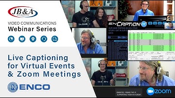 ENCO Webinar | Live Captioning for Virtual Events & Zoom Meetings