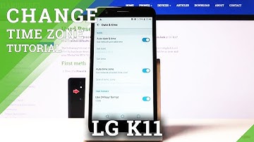 How to Change Date & Time in LG K11 – Time Settings