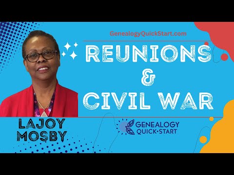 Reunions & Civil War (LaJoy Mosby)
