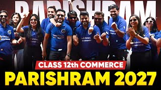 Parishram 2027 Most Powerful Class 12th Commerce Batch🔥