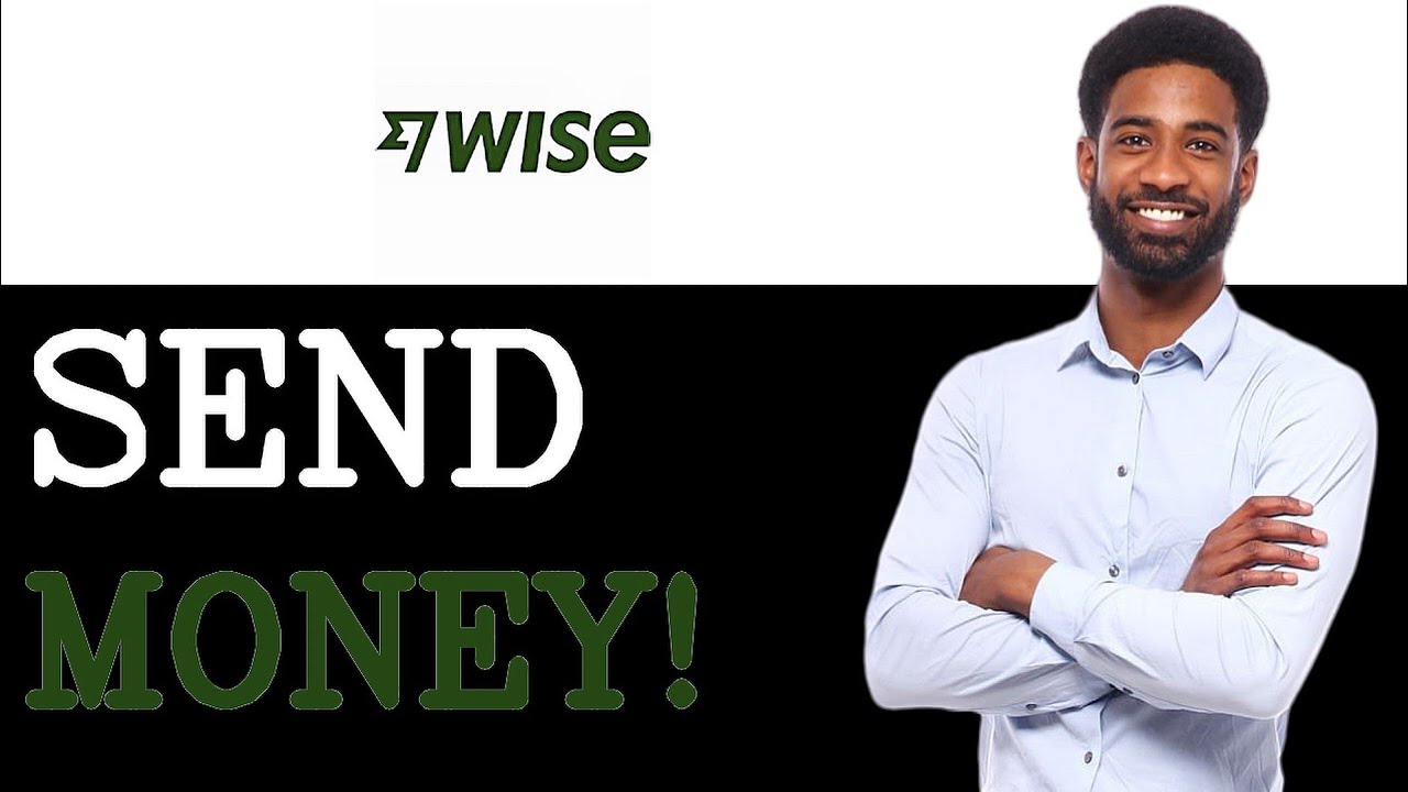 How To Make A Transfer Wise Tutorial (2025)