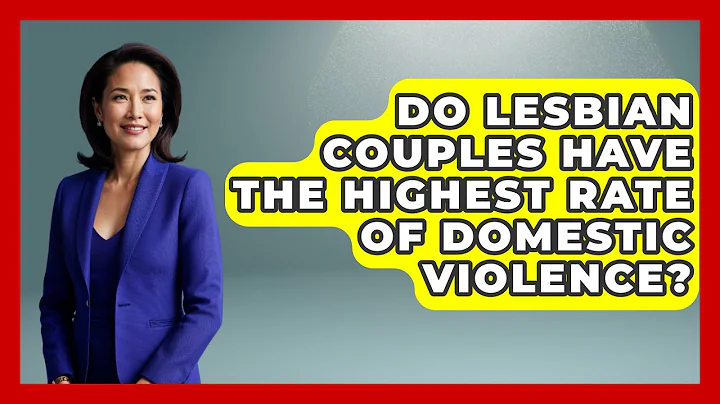Do Lesbian Couples Have The Highest Rate Of Domestic Violence? - Gender Equality Network