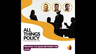 All Things Policy | Reading the Quad Between the Lines