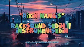 BACKSOUND SEDIH NO COPYRIGHT ‼️ BIKIN NANGIS BILA DI DENGARKAN ‼️ INSTRUMEN SEDIH