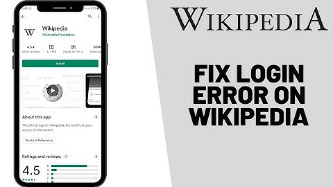 Error Logging In Wikipedia ? - Fix Login Error On Wikipedia | Solve Wikipedia App Error | 2021