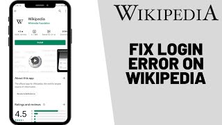 Error Logging In Wikipedia  - Fix Login Error On Wikipedia | Solve Wikipedia App Error | 2021