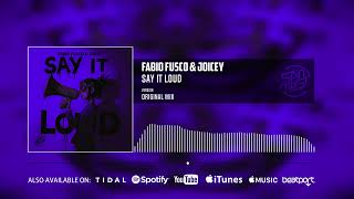 Download Lagu Fabio Fusco, Joicey - Say It Loud (Official Audio) MP3 Download Lagu Fabio Fusco, Joicey - Say It Loud (Official Audio) MP3