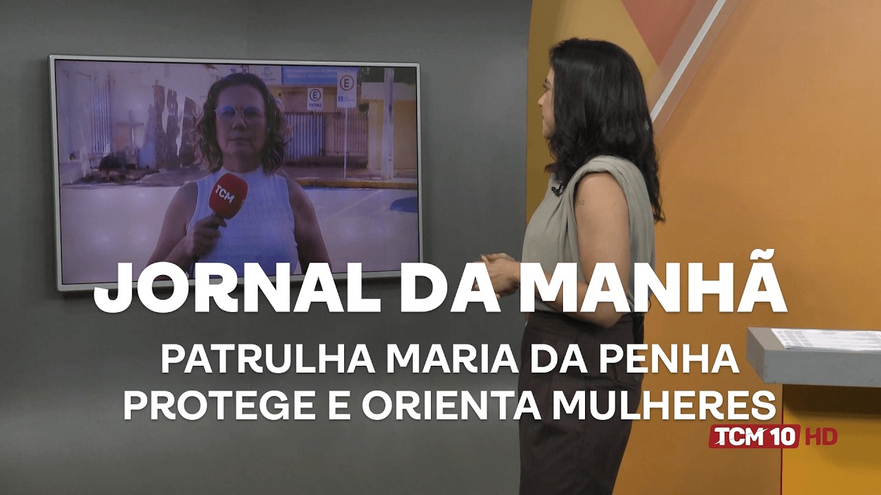 Jornal da Manhã - Patrulha Maria da Penha protege e orienta mulheres