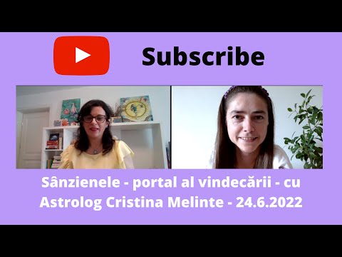 55. Sânzienele - portal al vindecării - cu Astrolog Cristina Melinte - 24.6.2022