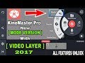 Kinemaster pro apk 2018 | KineMaster Latest Version 2018 Full Crack