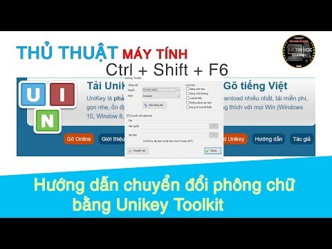 Thủ thuật máy tính | #05 - Hướng dẫn chuyển đổi phông chữ bằng Unikey Toolkit