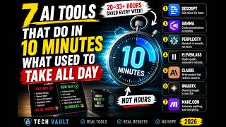 Stop Wasting Time! 7 AI Tools That Replace Hours of Work