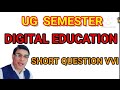 Digital education vvi short question  digitaleducation digital   digsem2 skmunep digitalexam