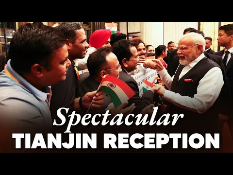 LIVE : PM Modi receives a warm welcome from members of Indian community in Tianjin, China