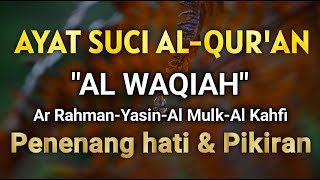 Murottal Merdu Surah Al Waqiah, Yasin, Al Mulk, Ar Rahman, Al Kahfi Samgat Merdu