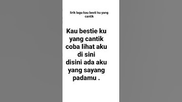 Thumbnail of Lirik lagu : kau bestie ku yang cantik ❤ #lagu #song #liriklagu