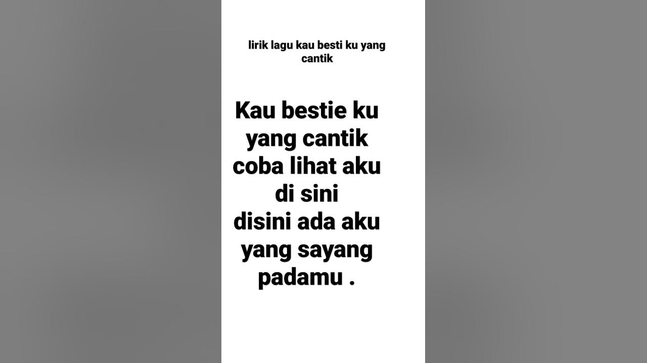 Lirik lagu : kau bestie ku yang cantik ❤ #lagu #song #liriklagu