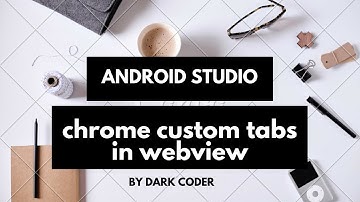 Dark Coder | Chrome Custom Tabs Webview | Android Studio | Tutorial 15