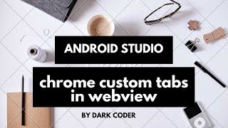 Dark Coder | Chrome Custom Tabs Webview | Android Studio | Tutorial 15 screenshot 4
