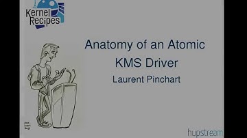 Kernel Recipes 2015 - Anatomy of an Atomic KMS Driver - by Laurent Pinchart