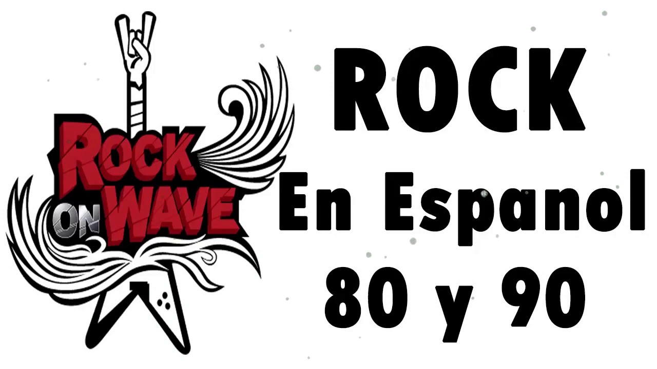 Rock En Español De Los 80 y 90 - Clasicos Del Rock En ...
