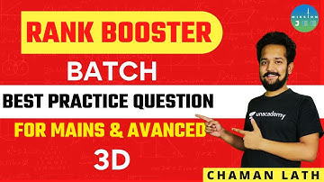 3D | Best Practice For Mains & Advance | Mission JEE | Chaman Lath
