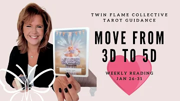 Twin Flame Reading🔥:*Move from 3D to 5D🌟* Jan 26 - 31