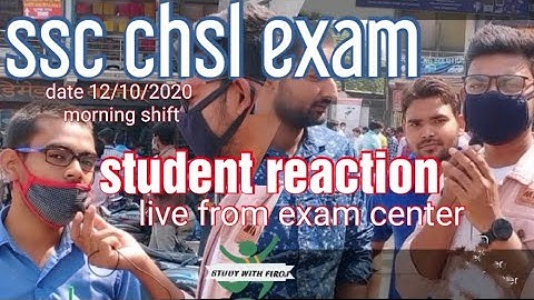 Ssc chsl exam 2020 first shift  |students reaction |What is important document students reviews